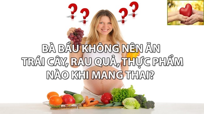 20 thuc pham me bau khong nen an gay hai cho thai nhi